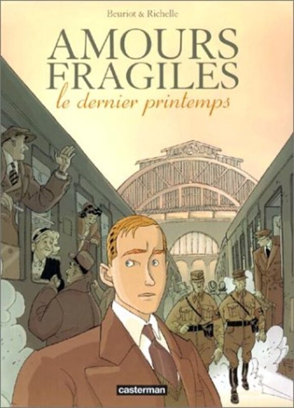 AMOURS FRAGILES - LE DERNIER PRINTEMPS T1,Paperback,By:BEURIOT/RICHELLE