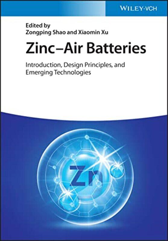 

ZincAir Batteries by Zongping ShaoXiaomin Xu-Hardcover