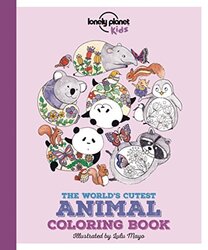 The Worlds Cutest Animal Colouring Book , Paperback by Lonely Planet Kids - Feroze, Jen - Mayo, Lulu