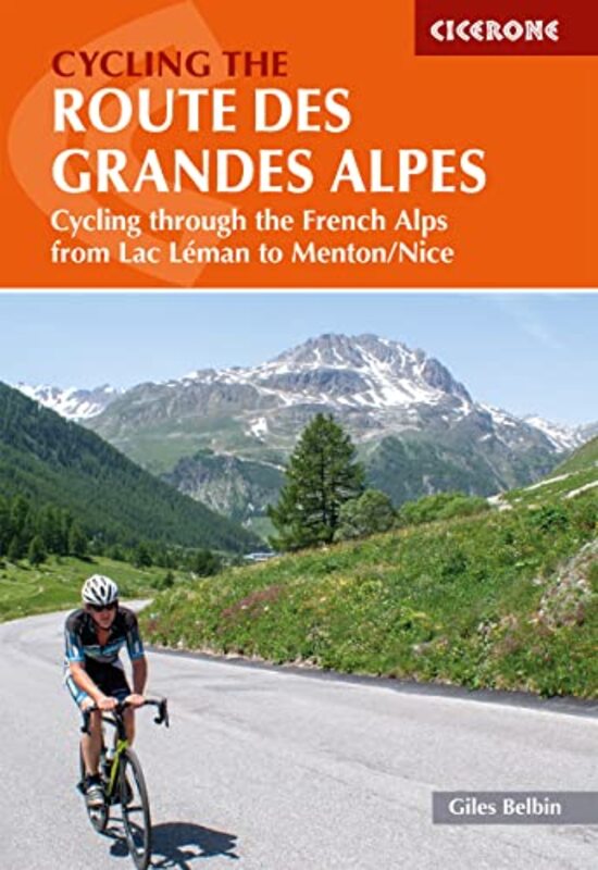 

Cycling The Route Des Grandes Alpes by Giles Belbin-Paperback