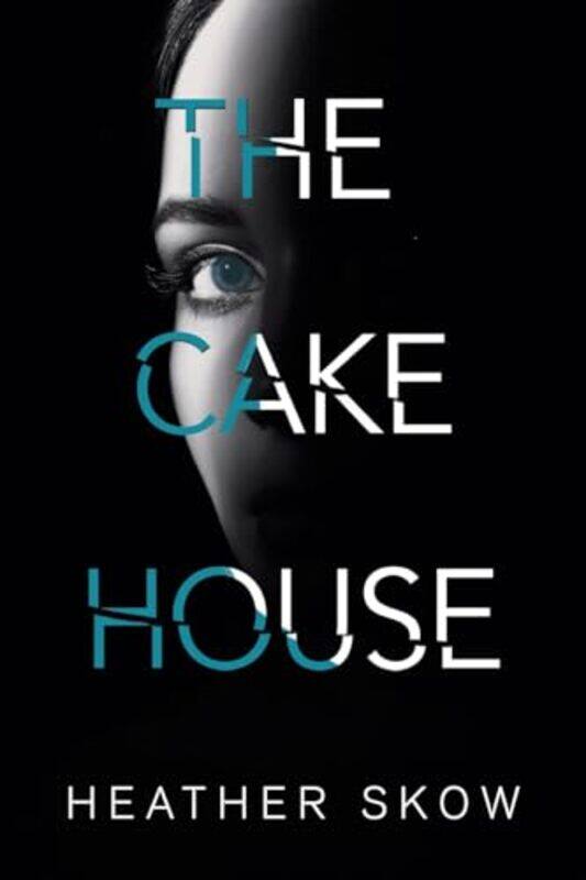 

The Cake House by Heather Skow-Paperback