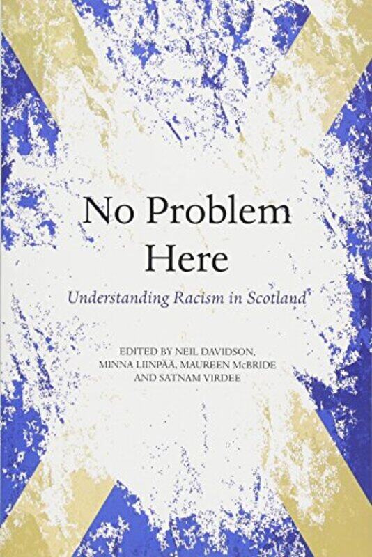 

No Problem Here by Neil DavidsonMinna LiinpaaMaureen McBrideSatnam Virdee-Paperback