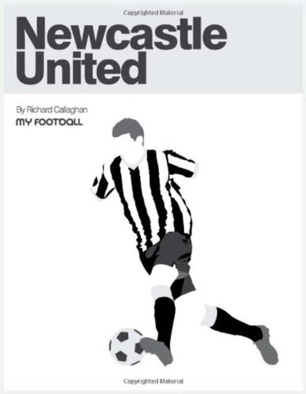 

Newcastle United by Richard Callaghan-Paperback