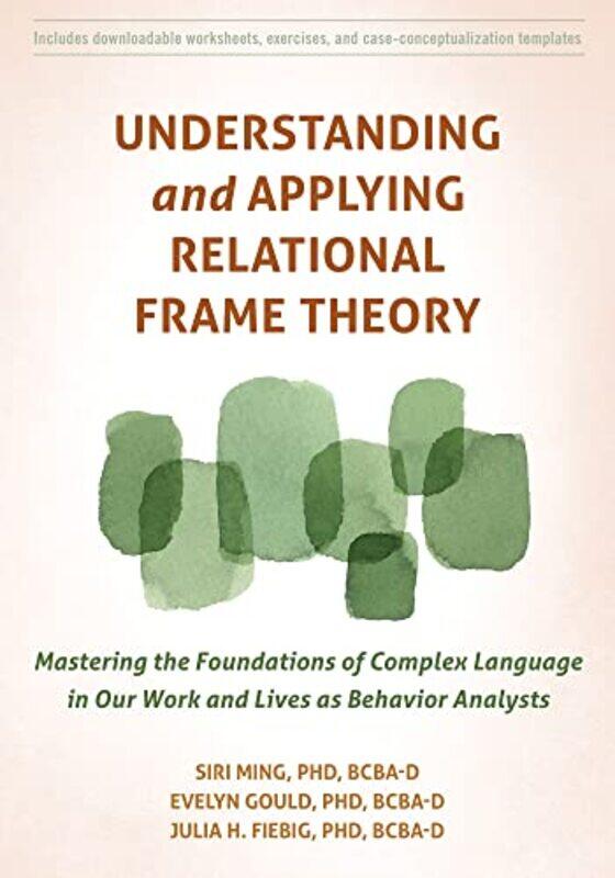 

Understanding and Applying Relational Frame Theory by AJ Dean-Paperback