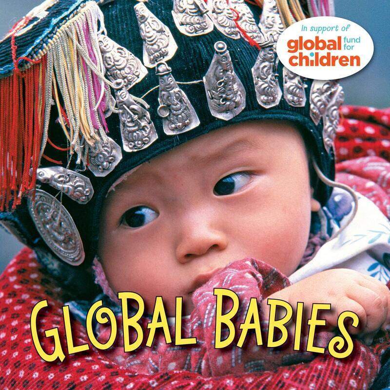 

Global Babies, Board Book, By: The Global Fund for Children