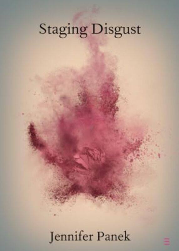 

Staging Disgust by Jennifer (University of Ottawa) Panek -Paperback
