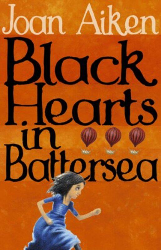 

Black Hearts in Battersea by Joan Aiken-Paperback