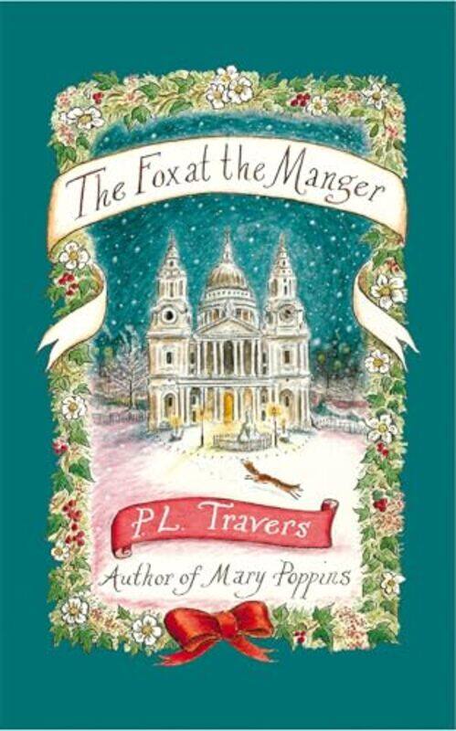 

The Fox at the Manger by P L Travers OBE-Hardcover