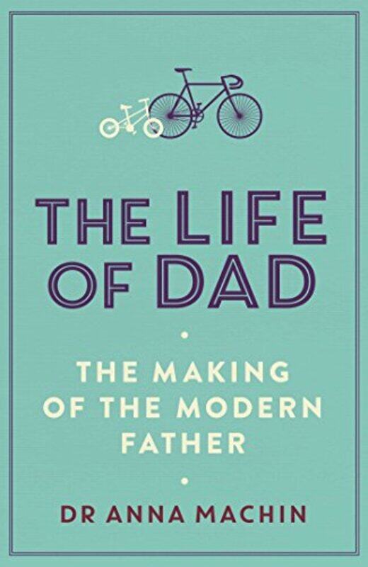 

The Life of Dad by Anna Machin-Paperback