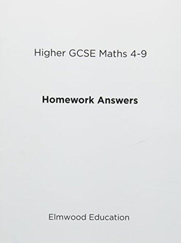 

Higher GCSE Maths 49 Homework Answers by Michael White-Paperback