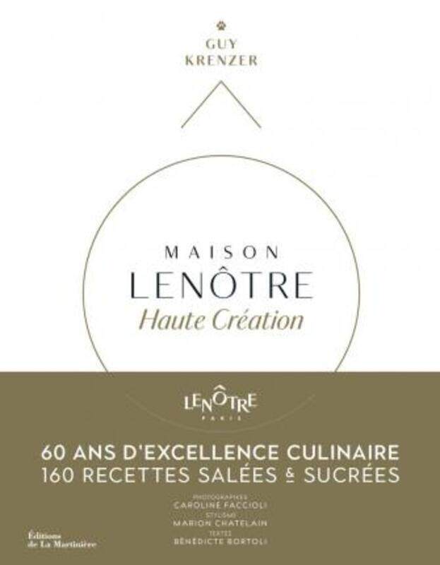 

Maison Lenôtre Haute creation - 60 ans d'excellencaire