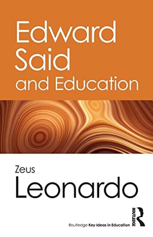 

Edward Said and Education by Zeus University of California, BerkeleyUniversity of California, Berkeley, USA Leonardo-Paperback