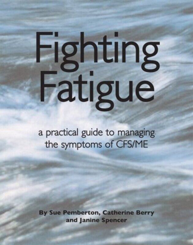 

Fighting Fatigue by David ArmstrongGill Armstrong-Paperback