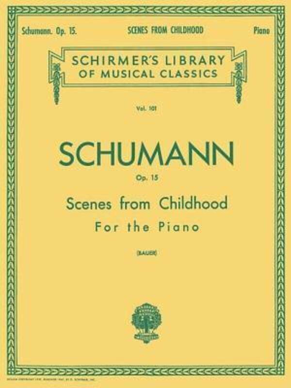 

Scenes from Childhood, Op. 15 (Kinderszenen),Paperback,BySchumann, R. (Delete) - Bauer, Harold