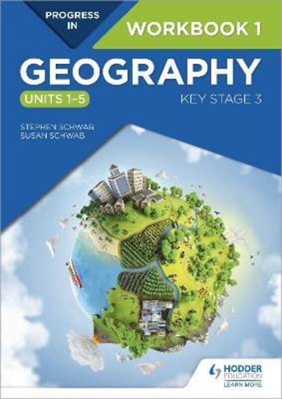 

Progress in Geography: Key Stage 3 Workbook 1 (Units 1-5),Paperback,BySchwab, Stephen - Schwab, Susan