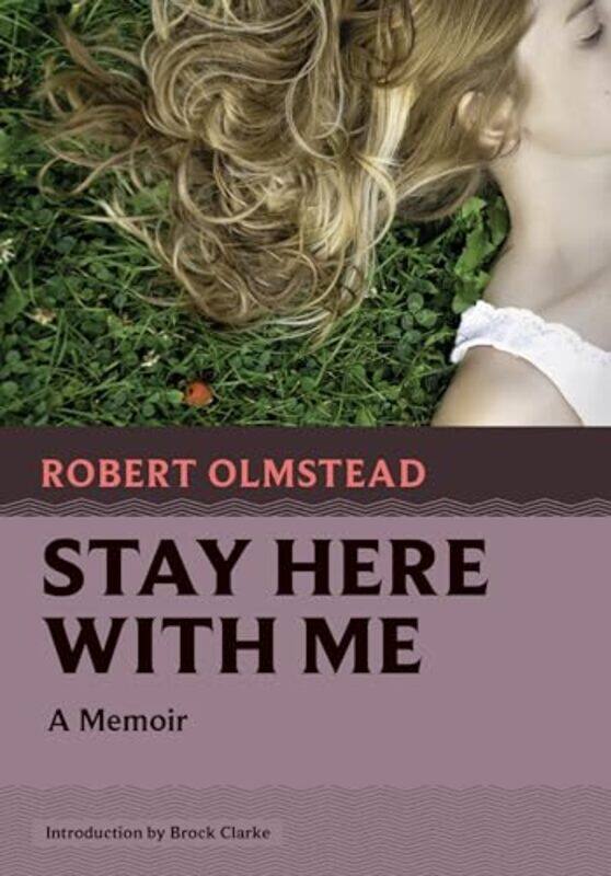 

Stay Here With Me By Olmstead Robert - Paperback