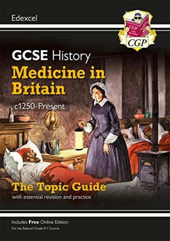 

GCSE History Edexcel Topic Guide Medicine in Britain c1250Present by CGP BooksCGP Books-Paperback