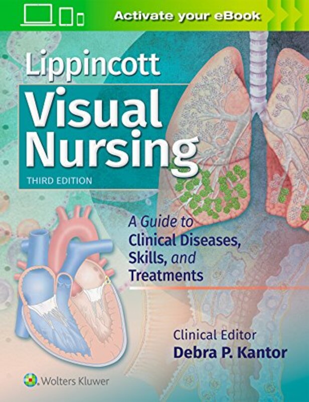 Lippincott Visual Nursing: A Guide to Clinical Diseases, Skills, and Treatments,Paperback by Lippincott  Williams & Wilkins