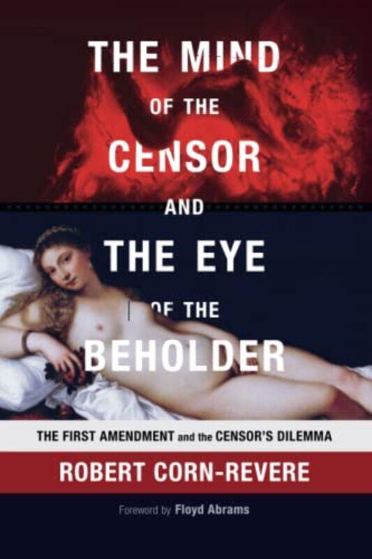 

The Mind of the Censor and the Eye of the Beholder by Katie Parla-Paperback