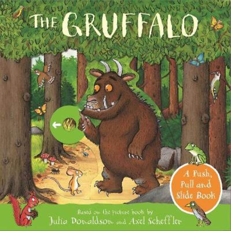 

The Gruffalo: A Push, Pull and Slide Book