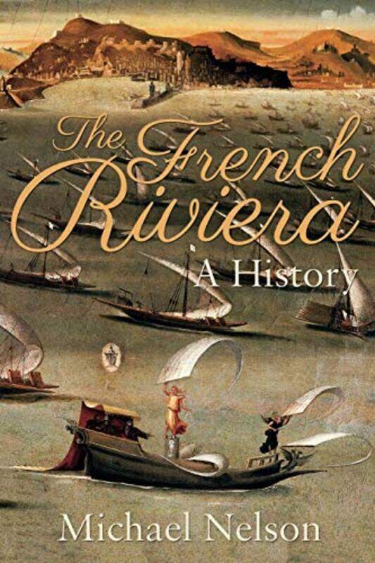 

The French Riviera by Michael Nelson-Paperback