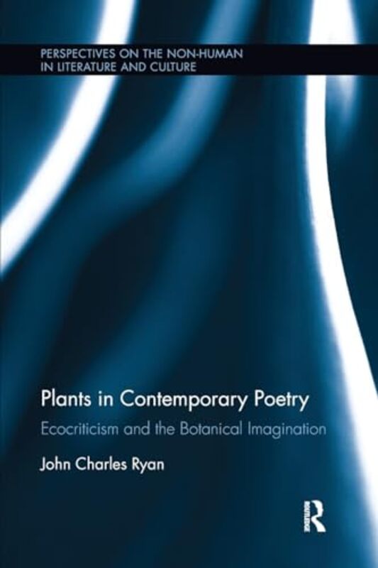 

Plants in Contemporary Poetry by John Ryan-Paperback