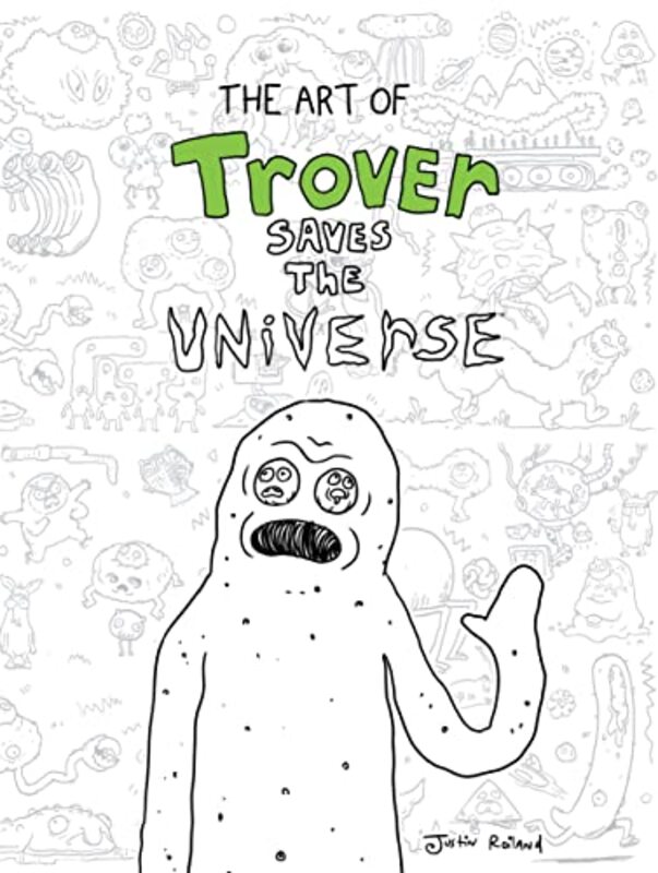Art Of Trover Saves The Universe Hardcover by Squanch Games