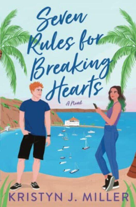

Seven Rules For Breaking Hearts by Kristyn J Miller-Paperback