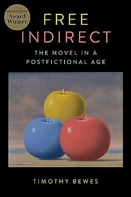 

Free Indirect by Timothy Bewes-Paperback