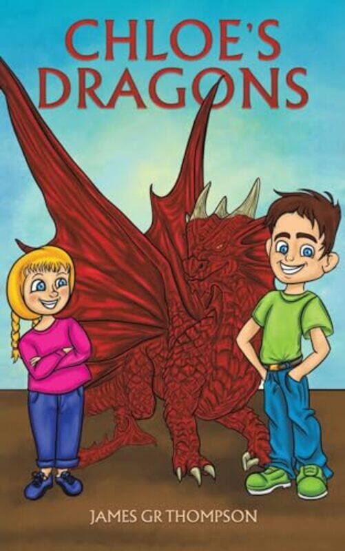 

Chloes Dragons by James GR Thompson-Paperback