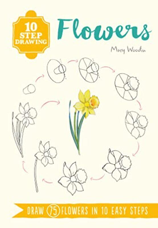 

10 Step Drawing Flowers by Wells -Paperback