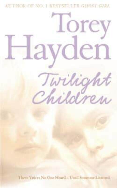 

Twilight Children:.paperback,By :Torey L. Hayden