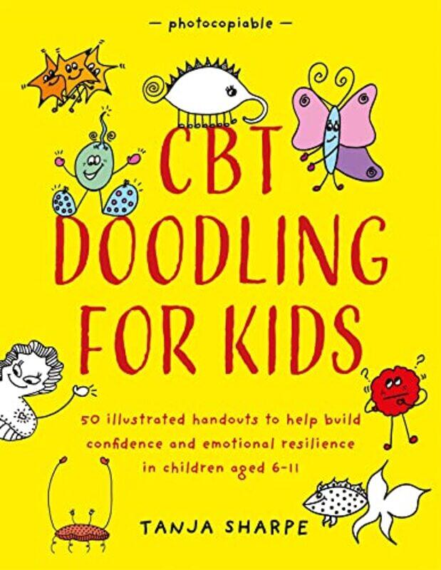 

CBT Doodling for Kids by Tanja Sharpe-Paperback