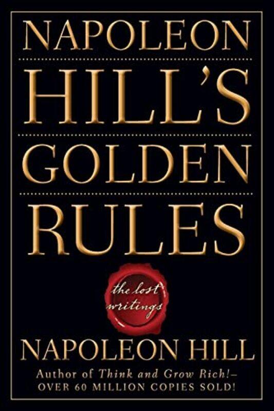 

Napoleon Hills Golden Rules: The Lost Writings,Paperback by Napoleon Hill