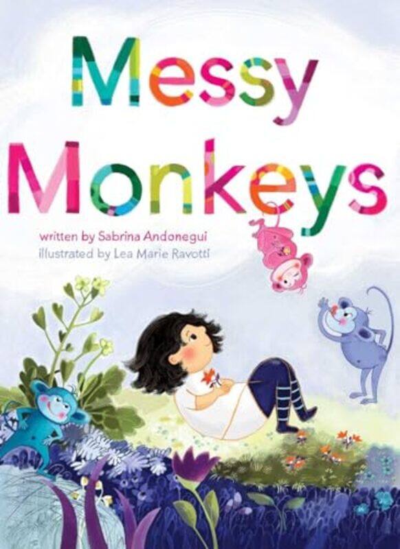 

Messy Monkeys by Sabrina AndoneguiLea Marie Ravotti -Hardcover