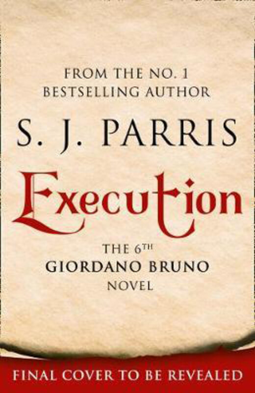 

Execution, Hardcover Book, By: S. J. Parris