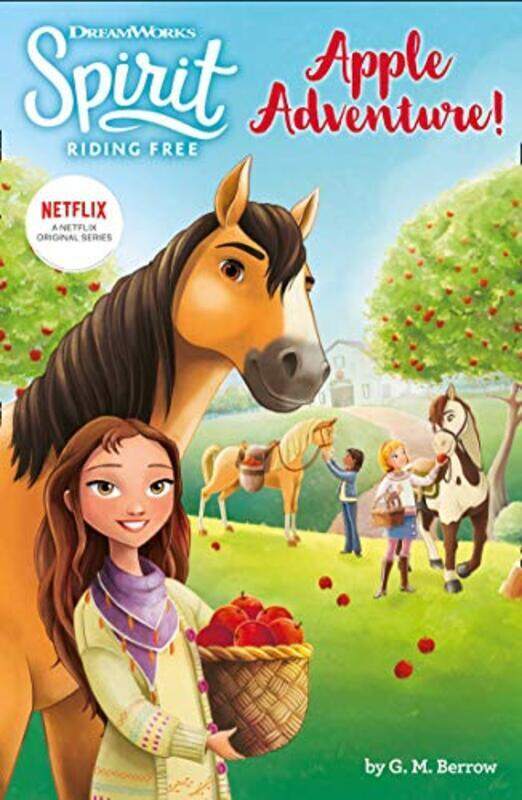 

Spirit Riding Free: Apple Adventure!: Spirit Riding Free Chapter Books , Paperback by Spirit