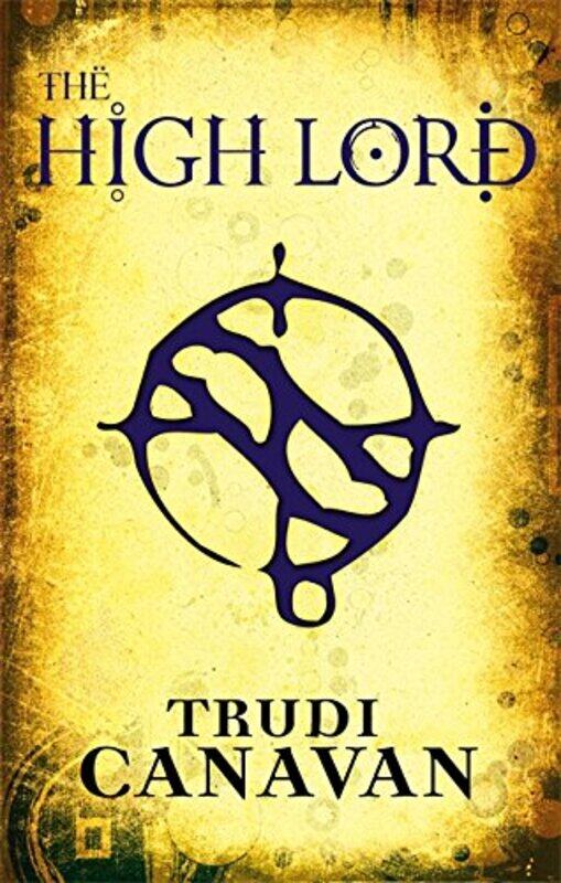 

The High Lord (Black Magician Trilogy), Paperback Book, By: Trudi Canavan