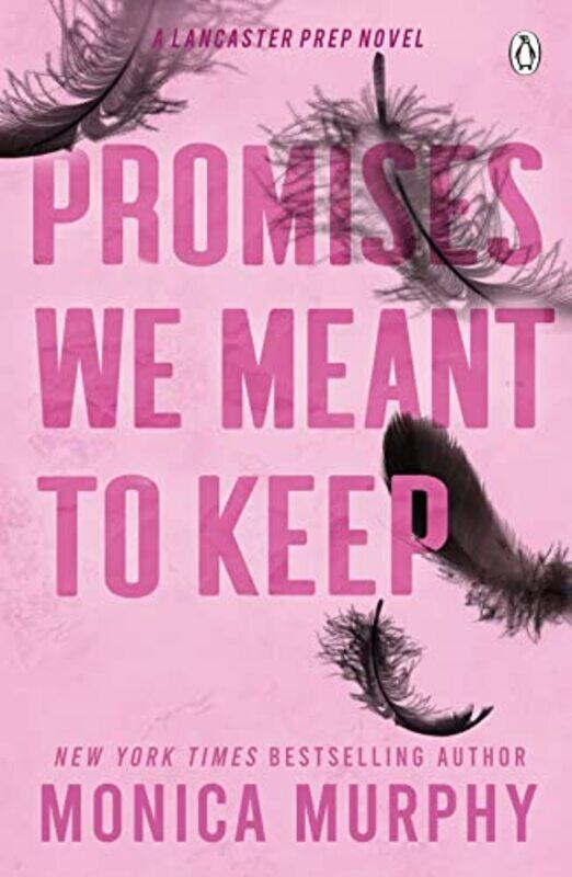 

Promises We Meant To Keep,Paperback,by:Murphy, Monica