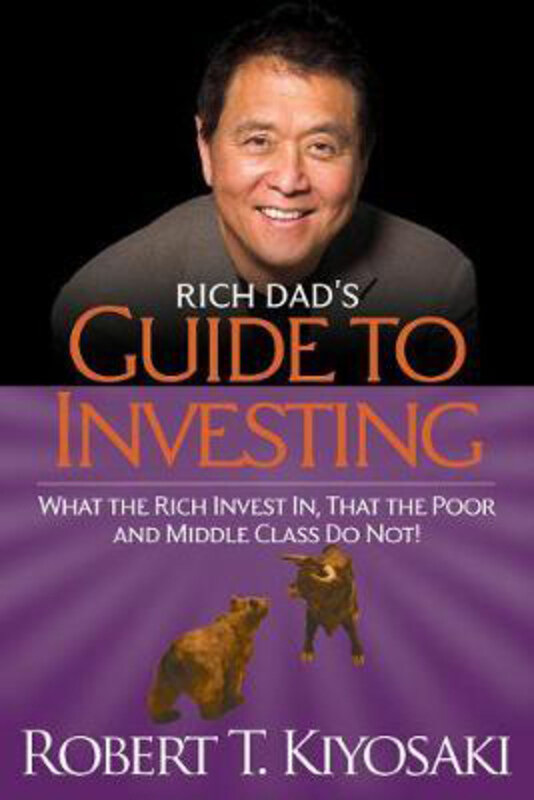 

Rich Dad's Guide to Investing: What the Rich Invest in, That the Poor and the Middle Class Do Not!, Paperback Book, By: Robert T. Kiyosaki