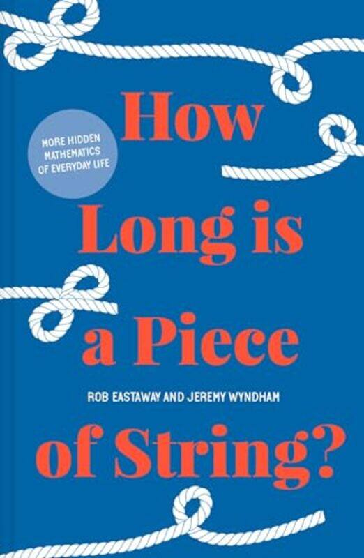 

How Long is a Piece of String by Rob EastawayJeremy Wyndham-Hardcover