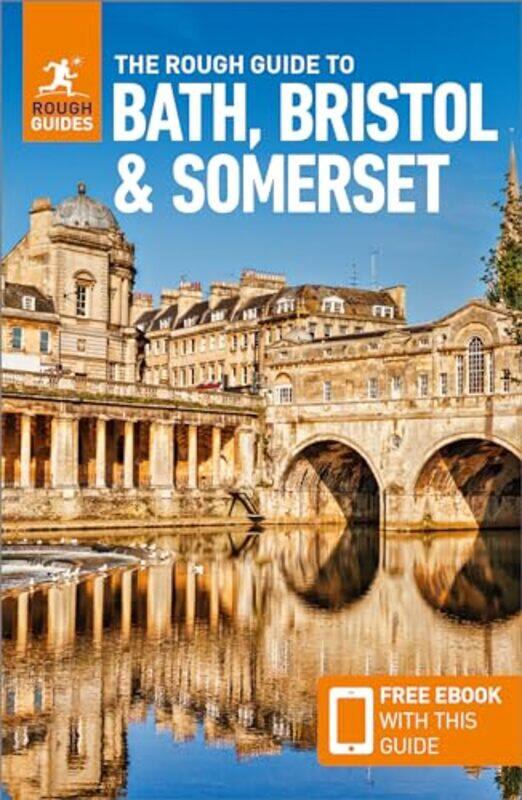 

The Rough Guide to Bath Bristol and Somerset Travel Guide with Free eBook by Rough Guides-Paperback