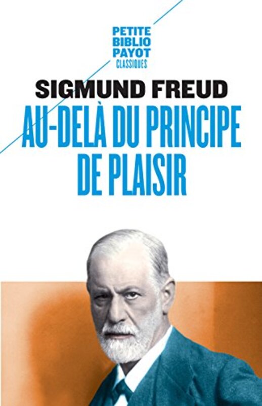 Au-del du principe de plaisir,Paperback by Sigmund Freud