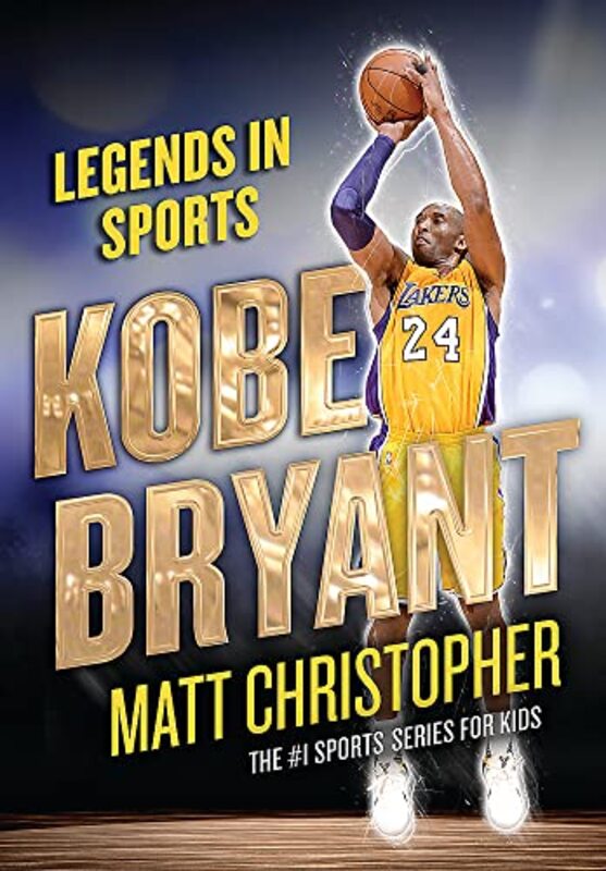 Kobe Bryant Legends In Sports By Christopher Matt Paperback