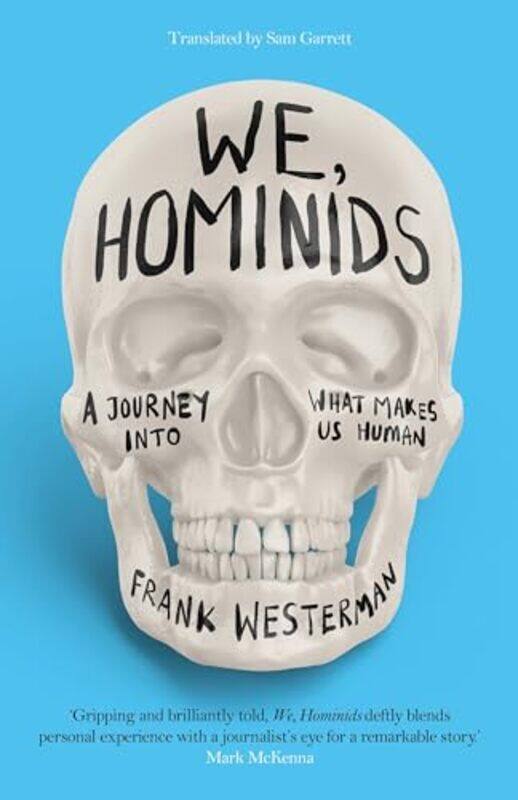 

We Hominids An Anthropological Detective Story By Westerman, Frank - Garrett, Sam -Paperback