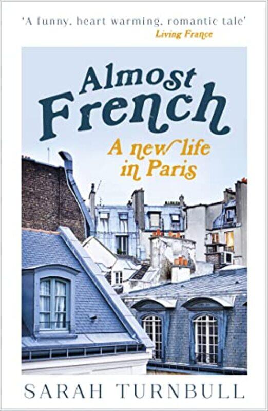 

Almost French by Sarah Turnbull-Paperback