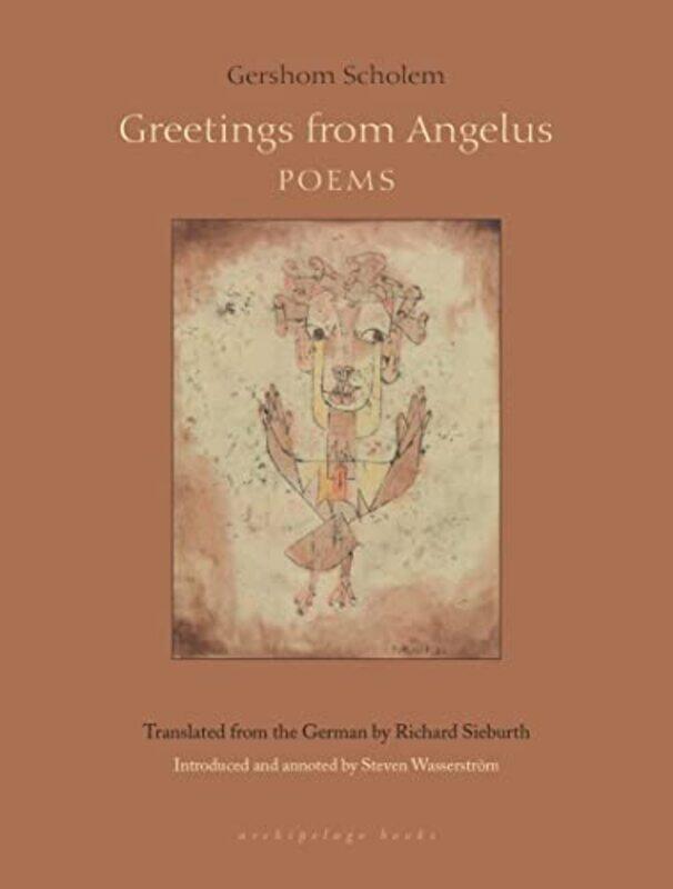 

Greetings From Angelus by Gershom ScholemRichard Sieburth-Paperback