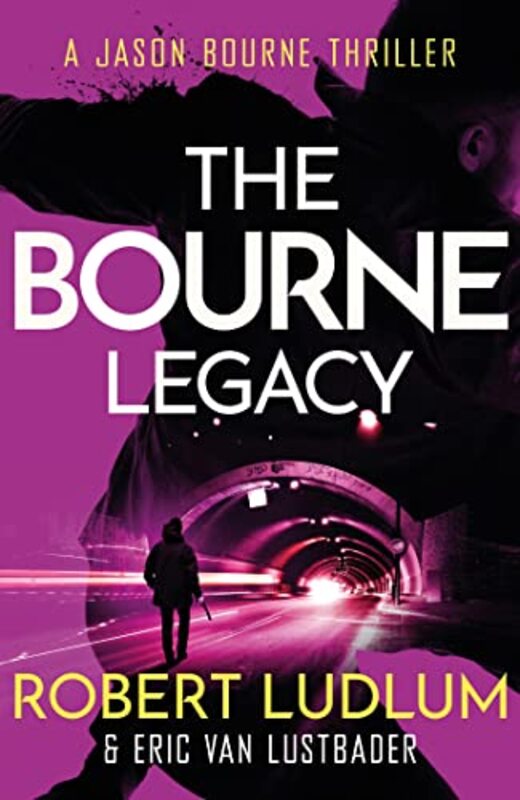 Robert Ludlums The Bourne Legacy by Robert LudlumEric Van Lustbader-Paperback