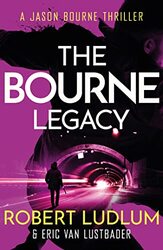 Robert Ludlums The Bourne Legacy by Robert LudlumEric Van Lustbader-Paperback