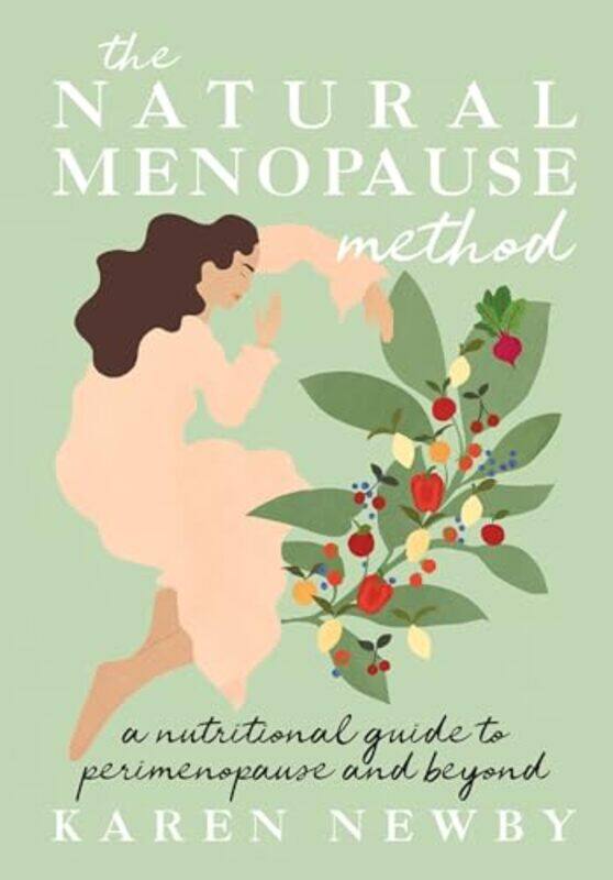 

The Natural Menopause Method by Karen Newby-Hardcover